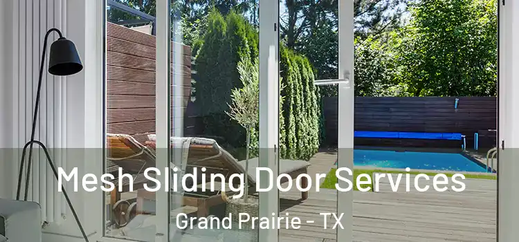 Mesh Sliding Door Services Grand Prairie - TX